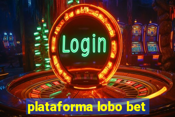 plataforma lobo bet